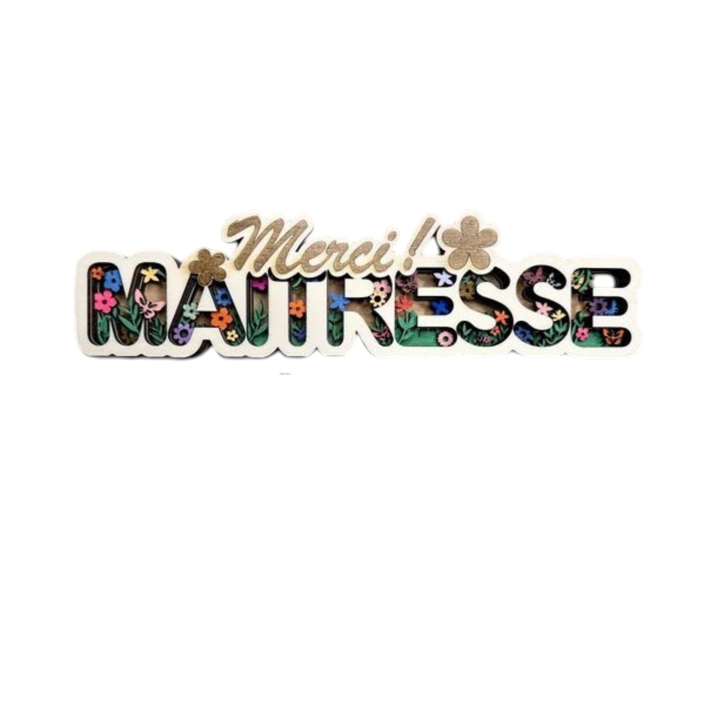Décoration en bois multicouche L'Atelier de Lylou "Merci Maitresse" avec motif floral coloré et texte en relief.