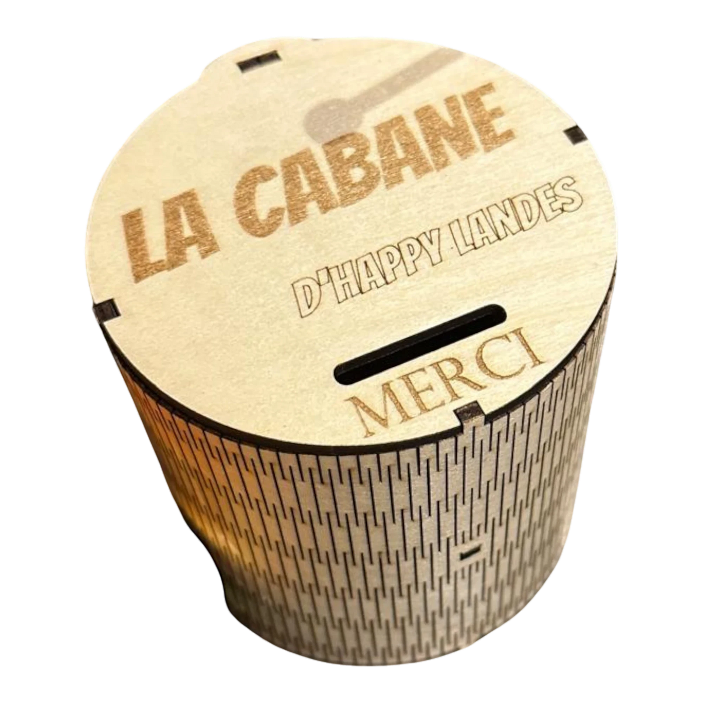 Tirelire ronde en bois L'Atelier de Lylou personnalisée avec gravure "LA CABANE D'HAPPY LANDES MERCI"