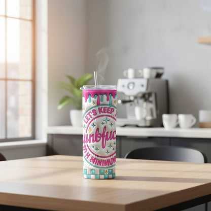 L'Atelier de Lylou tumbler en acier inoxydable avec inscription humoristique 'Let's keep it funbfuc on minimum'